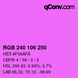 Color code: RGB 240 106 250 | qconv.com