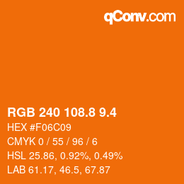 カラーコード: RGB 240 108.8 9.4 | qconv.com