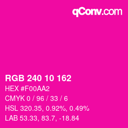 Color code: RGB 240 10 162 | qconv.com