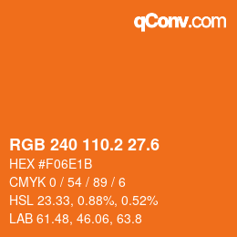 カラーコード: RGB 240 110.2 27.6 | qconv.com