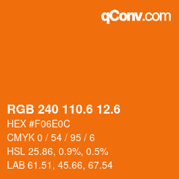 カラーコード: RGB 240 110.6 12.6 | qconv.com