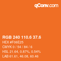 カラーコード: RGB 240 110.6 37.6 | qconv.com