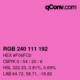 カラーコード: RGB 240 111 192 | qconv.com