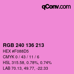 Color code: RGB 240 136 213 | qconv.com