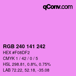 カラーコード: RGB 240 141 242 | qconv.com