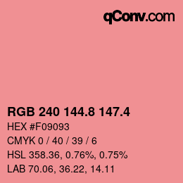 カラーコード: RGB 240 144.8 147.4 | qconv.com