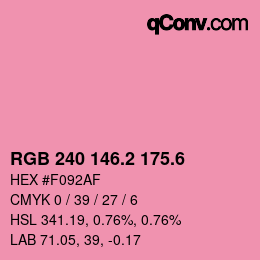カラーコード: RGB 240 146.2 175.6 | qconv.com