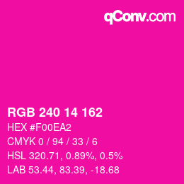 Color code: RGB 240 14 162 | qconv.com