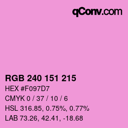 カラーコード: RGB 240 151 215 | qconv.com