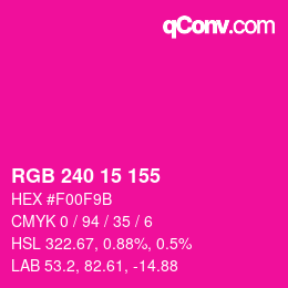 颜色代码: RGB 240 15 155 | qconv.com