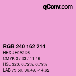 カラーコード: RGB 240 162 214 | qconv.com