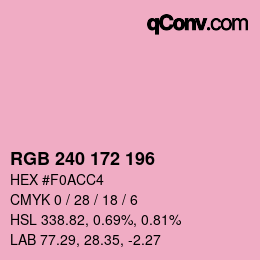 カラーコード: RGB 240 172 196 | qconv.com