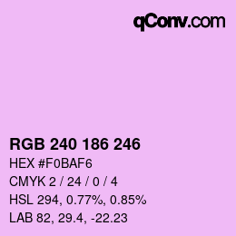 Color code: RGB 240 186 246 | qconv.com