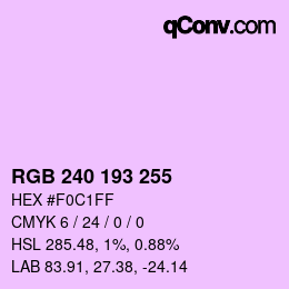 Color code: RGB 240 193 255 | qconv.com