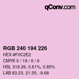 Color code: RGB 240 194 226 | qconv.com