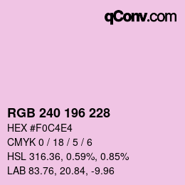 Color code: RGB 240 196 228 | qconv.com