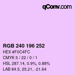 Color code: RGB 240 196 252 | qconv.com