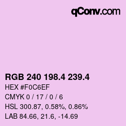 カラーコード: RGB 240 198.4 239.4 | qconv.com