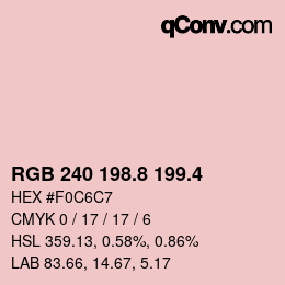 カラーコード: RGB 240 198.8 199.4 | qconv.com