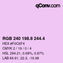 カラーコード: RGB 240 198.8 244.4 | qconv.com