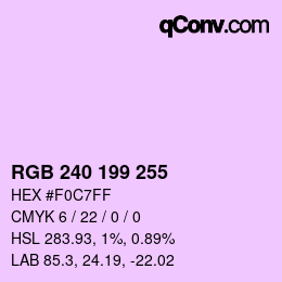 Color code: RGB 240 199 255 | qconv.com