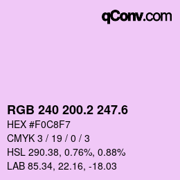カラーコード: RGB 240 200.2 247.6 | qconv.com