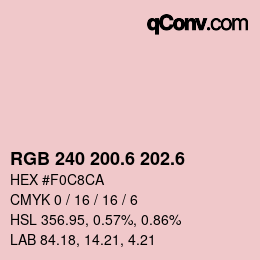 カラーコード: RGB 240 200.6 202.6 | qconv.com