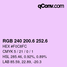 カラーコード: RGB 240 200.6 252.6 | qconv.com