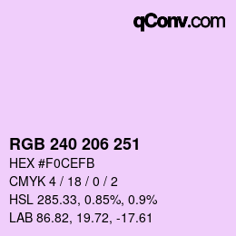 Color code: RGB 240 206 251 | qconv.com