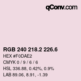 カラーコード: RGB 240 218.2 226.6 | qconv.com