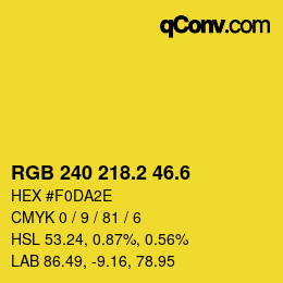 カラーコード: RGB 240 218.2 46.6 | qconv.com