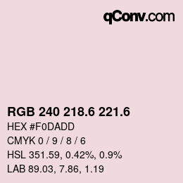 カラーコード: RGB 240 218.6 221.6 | qconv.com