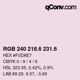 カラーコード: RGB 240 218.6 231.6 | qconv.com