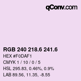 カラーコード: RGB 240 218.6 241.6 | qconv.com