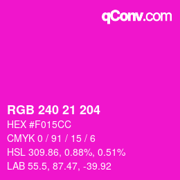 カラーコード: RGB 240 21 204 | qconv.com