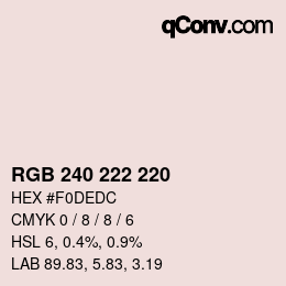 カラーコード: RGB 240 222 220 | qconv.com