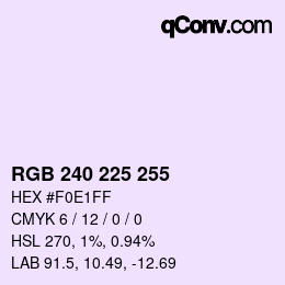 Color code: RGB 240 225 255 | qconv.com