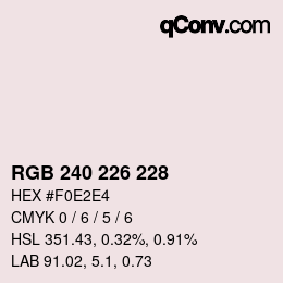 Color code: RGB 240 226 228 | qconv.com