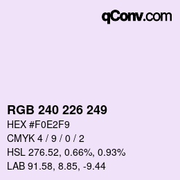 カラーコード: RGB 240 226 249 | qconv.com