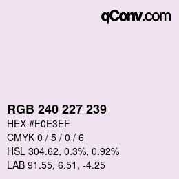 Color code: RGB 240 227 239 | qconv.com