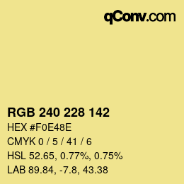 Color code: RGB 240 228 142 | qconv.com