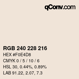 颜色代码: RGB 240 228 216 | qconv.com