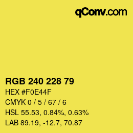 カラーコード: RGB 240 228 79 | qconv.com