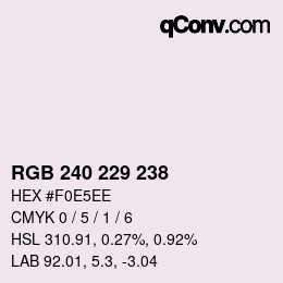 颜色代码: RGB 240 229 238 | qconv.com