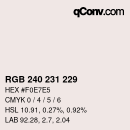 Color code: RGB 240 231 229 | qconv.com