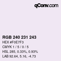 Color code: RGB 240 231 243 | qconv.com