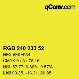 Color code: RGB 240 233 52 | qconv.com