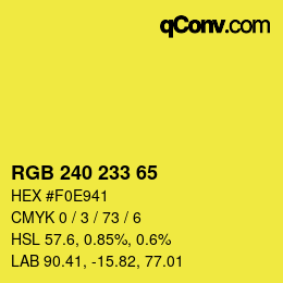 Color code: RGB 240 233 65 | qconv.com