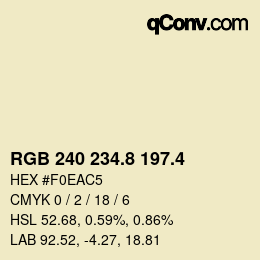 カラーコード: RGB 240 234.8 197.4 | qconv.com