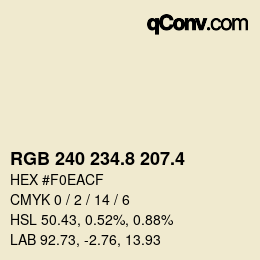 カラーコード: RGB 240 234.8 207.4 | qconv.com